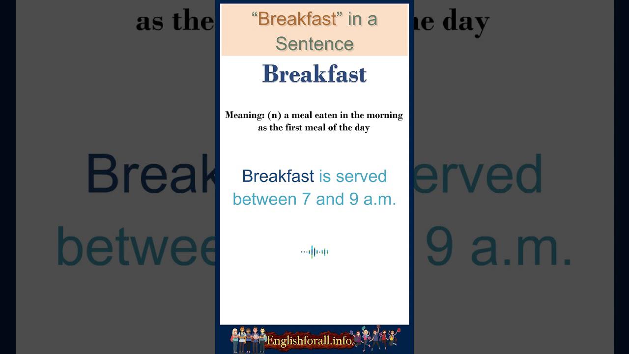 'Video thumbnail for Breakfast meaning | Breakfast in a Sentence | Most common words in English #shorts'